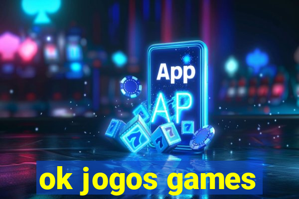 ok jogos games